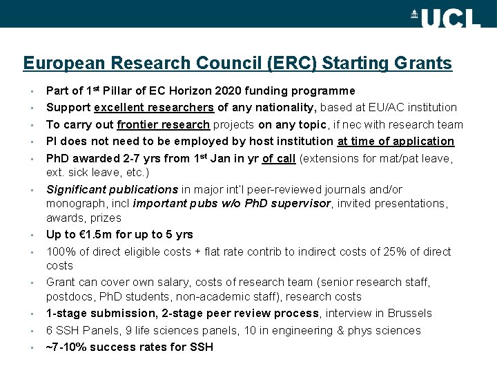 European Research Council (ERC) Starting Grants • • • Part of 1 st Pillar