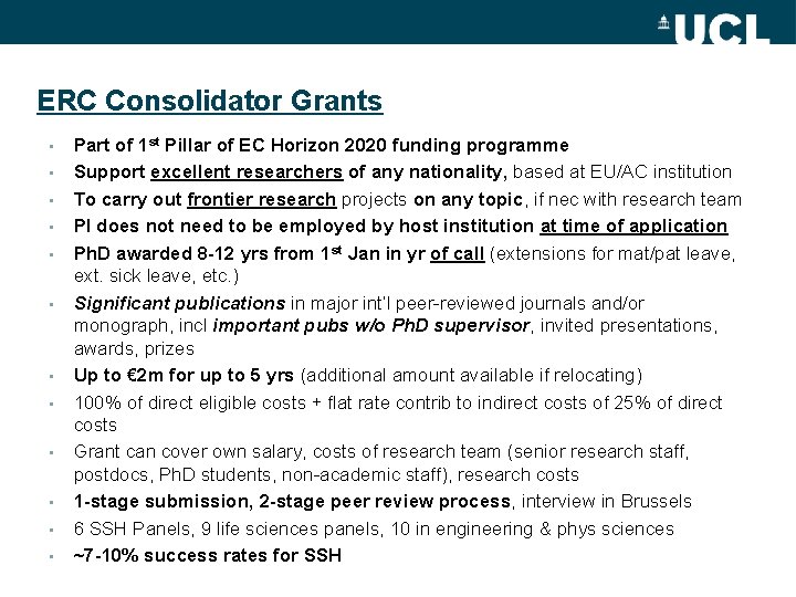 ERC Consolidator Grants • • • Part of 1 st Pillar of EC Horizon