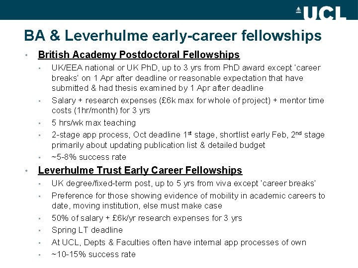 BA & Leverhulme early-career fellowships • British Academy Postdoctoral Fellowships • • • UK/EEA