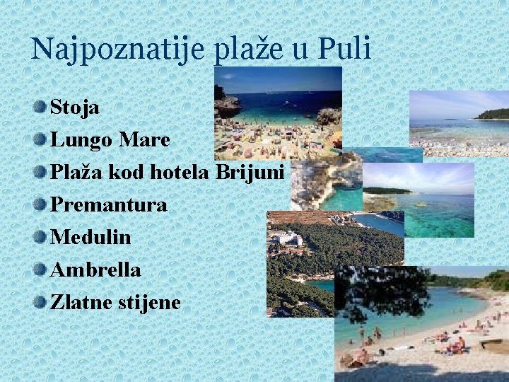 Najpoznatije plaže u Puli Stoja Lungo Mare Plaža kod hotela Brijuni Premantura Medulin Ambrella