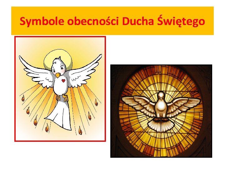 Symbole obecności Ducha Świętego 