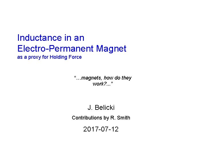 Inductance in an Electro-Permanent Magnet as a proxy for Holding Force “…magnets, how do