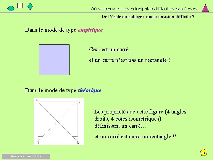 Où se trouvent les principales difficultés des élèves. . . De l’école au collège