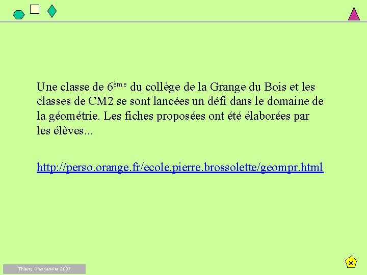 Une classe de 6ème du collège de la Grange du Bois et les classes