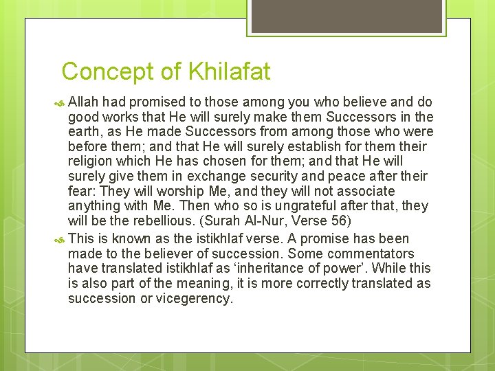 Concept of Khilafat Allah had promised to those among you who believe and do Concept of Khilafat Allah had promised to those among you who believe and do