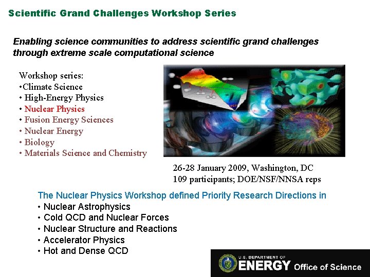 Scientific Grand Challenges Workshop Series Enabling science communities to address scientific grand challenges through