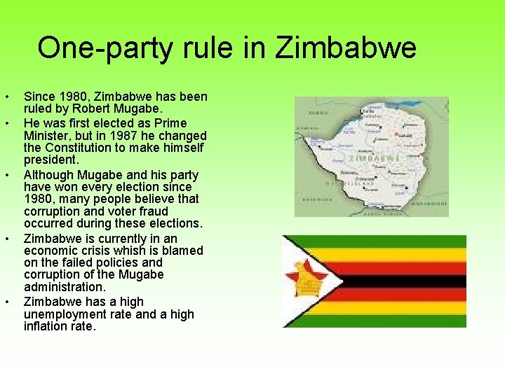 One-party rule in Zimbabwe • • • Since 1980, Zimbabwe has been ruled by