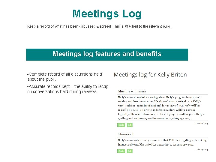 Meetings Log Keep a record of what has been discussed & agreed. This is Meetings Log Keep a record of what has been discussed & agreed. This is