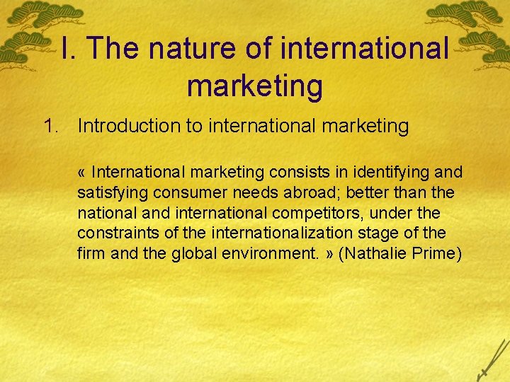 I. The nature of international marketing 1. Introduction to international marketing « International marketing