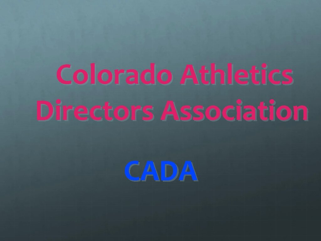 Colorado Athletics Directors Association CADA 