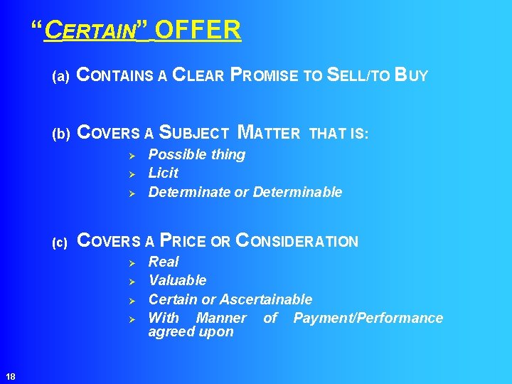 “CERTAIN” OFFER (a) CONTAINS A CLEAR PROMISE TO SELL/TO BUY (b) COVERS A SUBJECT