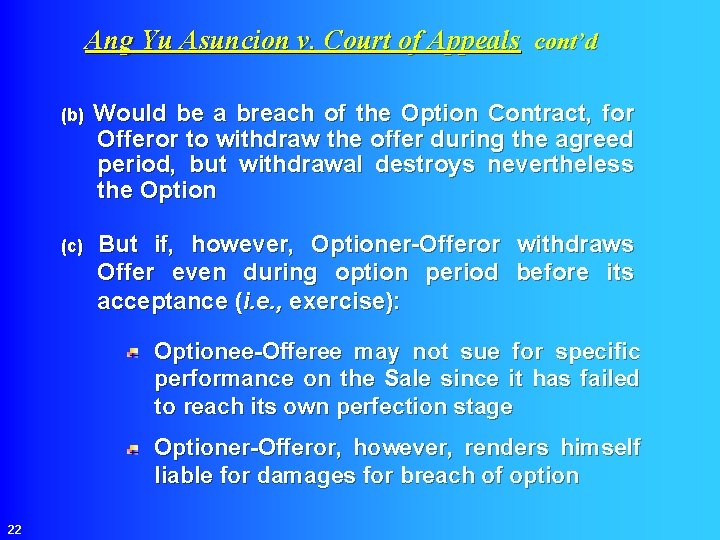 Ang Yu Asuncion v. Court of Appeals cont’d (b) Would be a breach of