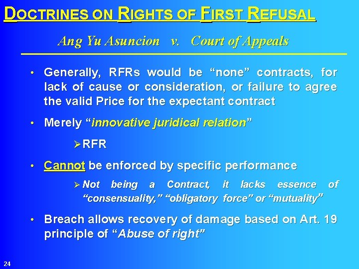 DOCTRINES ON RIGHTS OF FIRST REFUSAL Ang Yu Asuncion v. Court of Appeals •