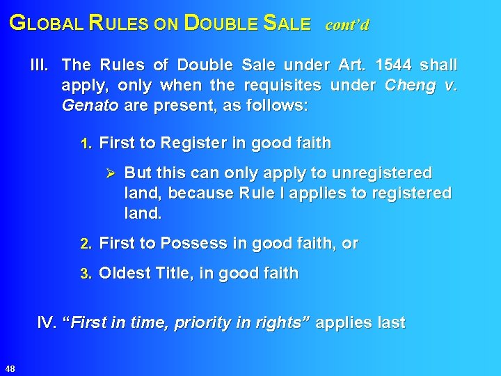 GLOBAL RULES ON DOUBLE SALE cont’d III. The Rules of Double Sale under Art.