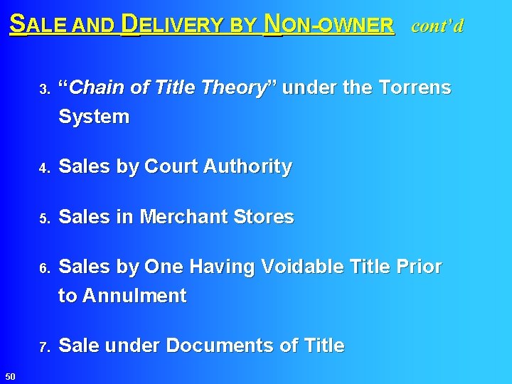 SALE AND DELIVERY BY NON-OWNER cont’d 50 3. “Chain of Title Theory” under the