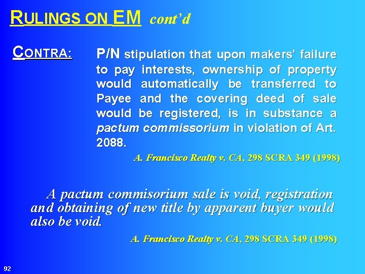 RULINGS ON EM CONTRA: cont’d P/N stipulation that upon makers’ failure to pay interests,