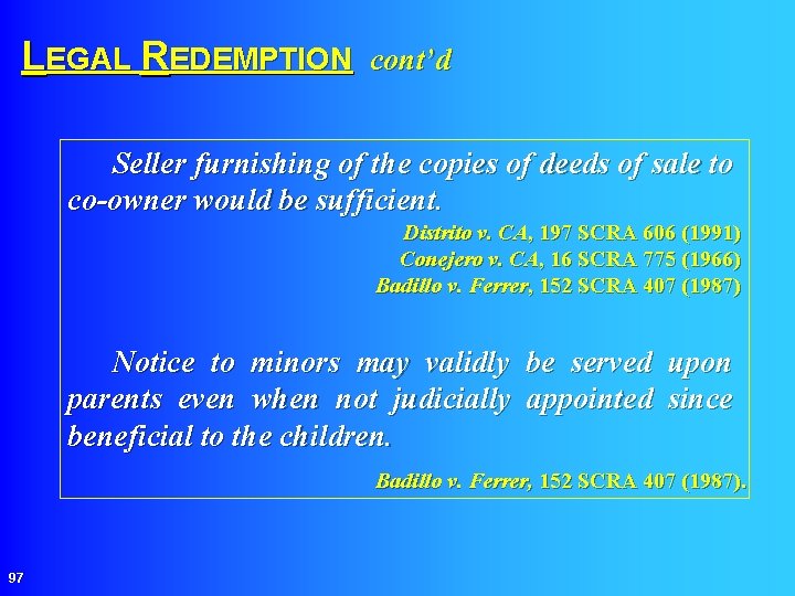 LEGAL REDEMPTION cont’d Seller furnishing of the copies of deeds of sale to co-owner