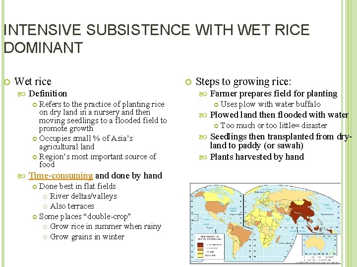 INTENSIVE SUBSISTENCE WITH WET RICE DOMINANT Wet rice Definition Refers to the practice of