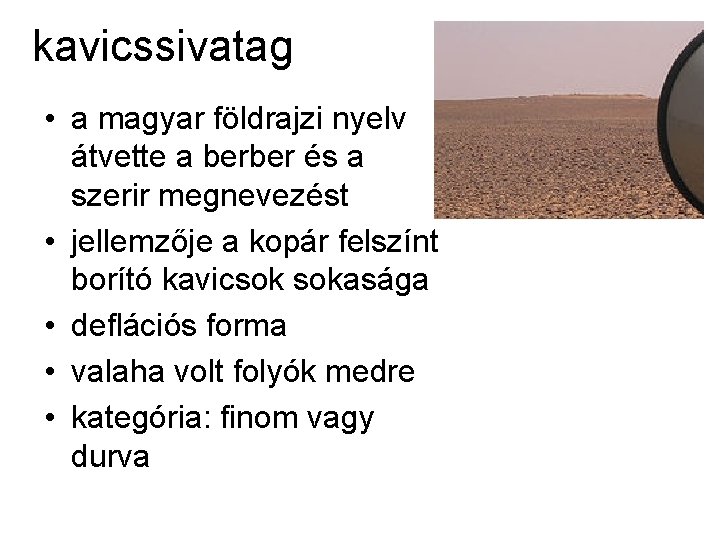 kavicssivatag • a magyar földrajzi nyelv átvette a berber és a szerir megnevezést •