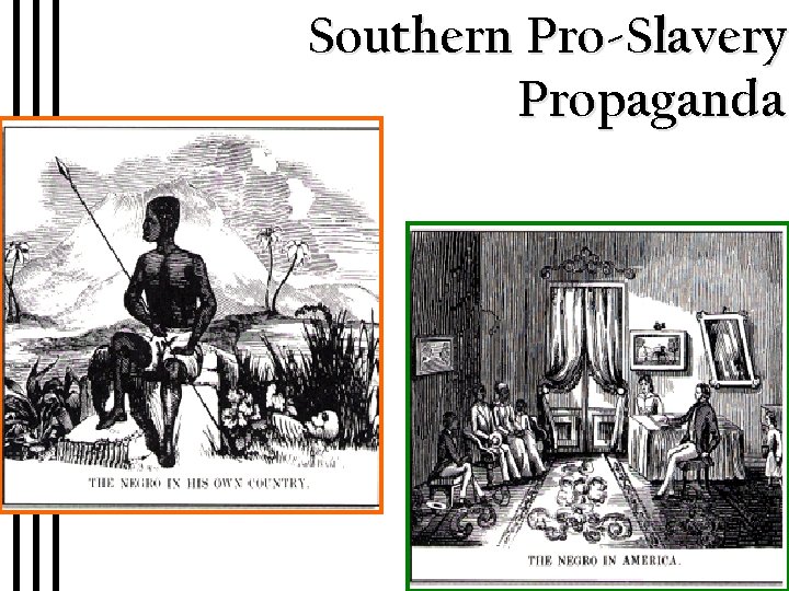 Southern Pro-Slavery Propaganda 