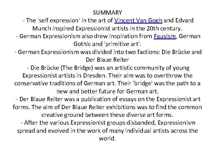 SUMMARY - The 'self expression' in the art of Vincent Van Gogh and Edvard
