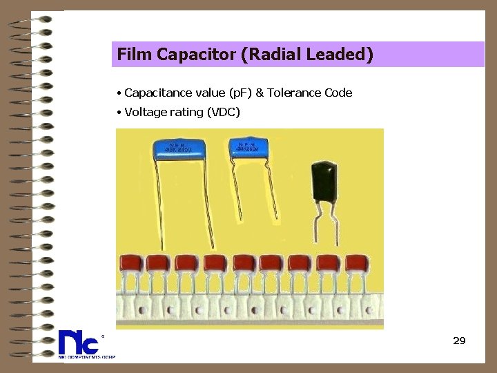 Film Capacitor (Radial Leaded) • Capacitance value (p. F) & Tolerance Code • Voltage