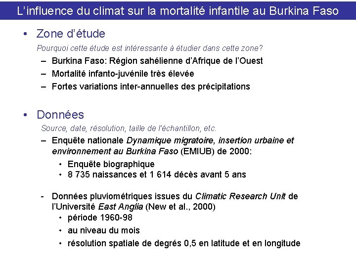 L’influence du climat sur la mortalité infantile au Burkina Faso • Zone d’étude Pourquoi