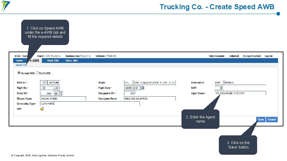 Trucking Co. - Create Speed AWB 1. Click on Speed AWB under the e-AWB