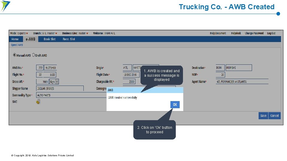 Trucking Co. - AWB Created 1. AWB is created and a success message is