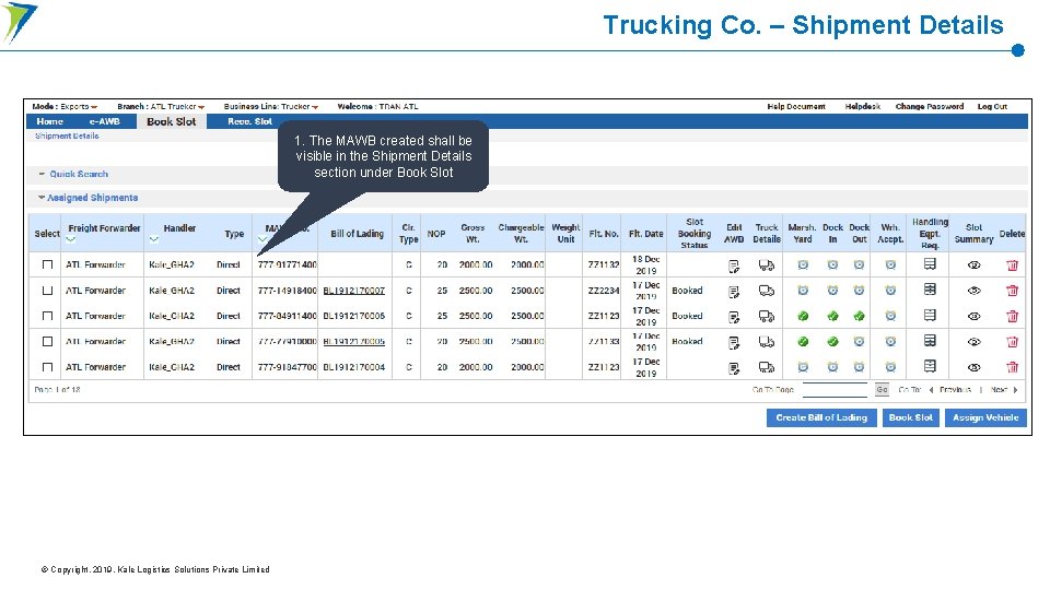Trucking Co. – Shipment Details 1. The MAWB created shall be visible in the