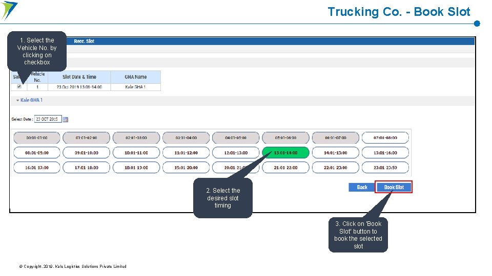 Trucking Co. - Book Slot 1. Select the Vehicle No. by clicking on checkbox