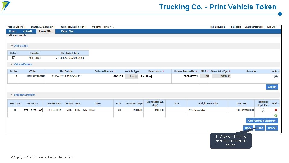 Trucking Co. - Print Vehicle Token 1. Click on ‘Print’ to print export vehicle