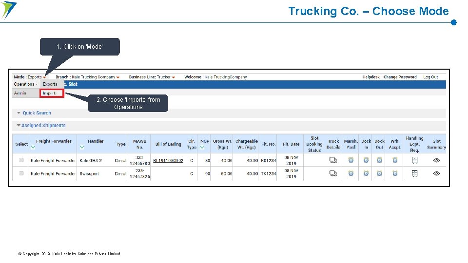 Trucking Co. – Choose Mode 1. Click on ‘Mode’ 2. Choose ‘Imports’ from Operations
