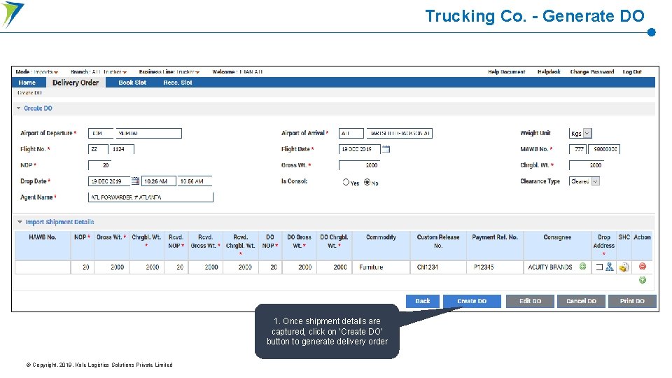 Trucking Co. - Generate DO 1. Once shipment details are captured, click on ‘Create