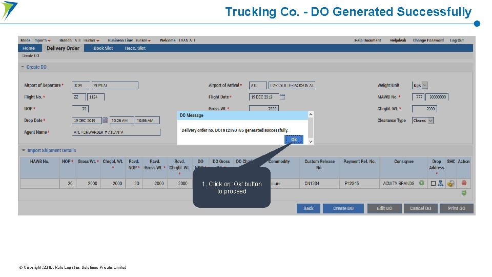 Trucking Co. - DO Generated Successfully 1. Click on ‘Ok’ button to proceed ©