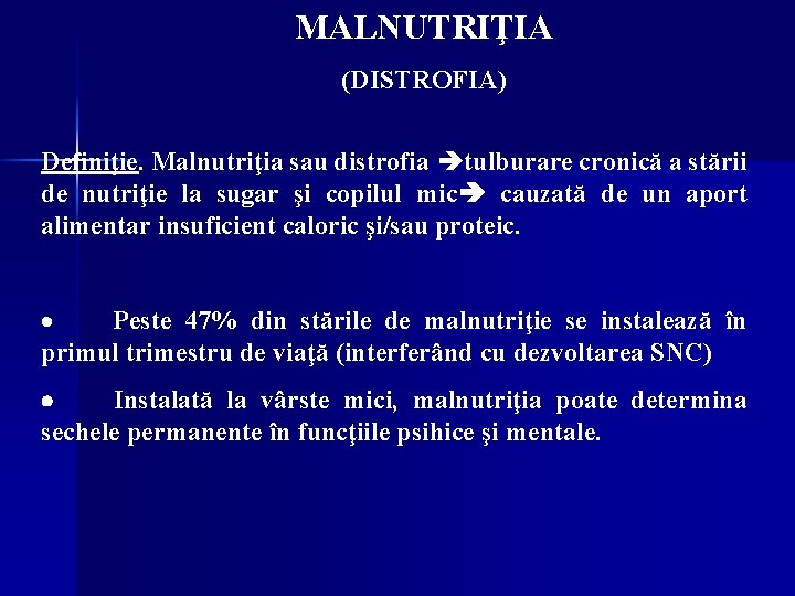 MALNUTRIŢIA (DISTROFIA) Definiţie. Malnutriţia sau distrofia tulburare cronică a stării de nutriţie la sugar MALNUTRIŢIA (DISTROFIA) Definiţie. Malnutriţia sau distrofia tulburare cronică a stării de nutriţie la sugar