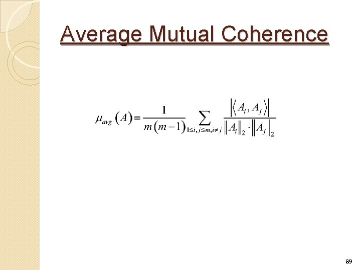 Average Mutual Coherence 89 
