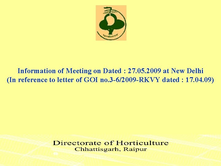 Information of Meeting on Dated : 27. 05. 2009 at New Delhi (In reference