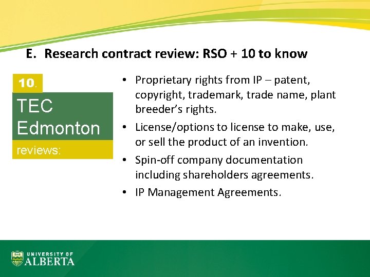 E. Research contract review: RSO + 10 to know 10. TEC Edmonton reviews: •
