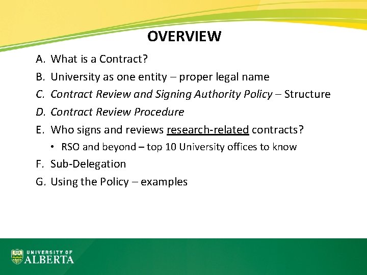 OVERVIEW A. B. C. D. E. What is a Contract? University as one entity