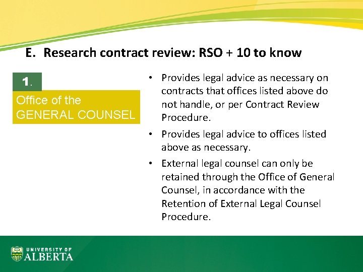 E. Research contract review: RSO + 10 to know 1. Office of the GENERAL