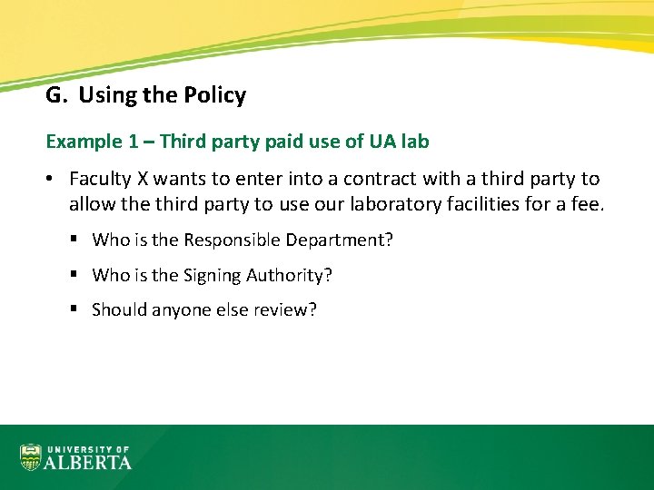 G. Using the Policy Example 1 – Third party paid use of UA lab