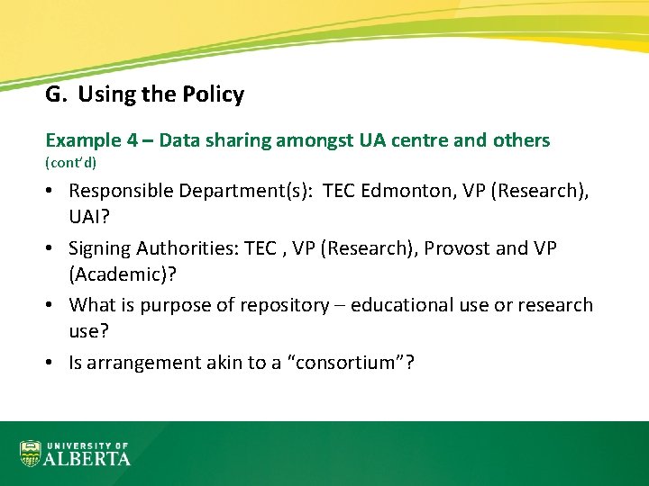 G. Using the Policy Example 4 – Data sharing amongst UA centre and others