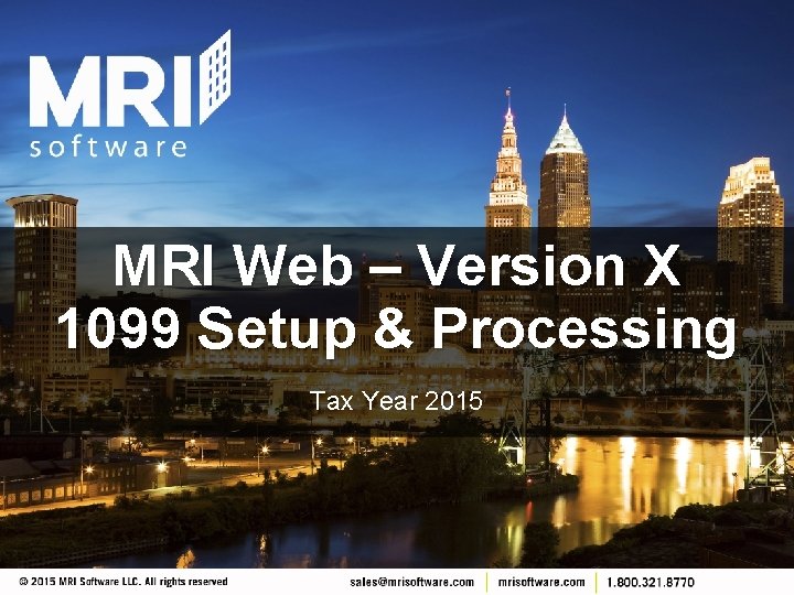 MRI Web – Version X 1099 Setup & Processing Tax Year 2015 