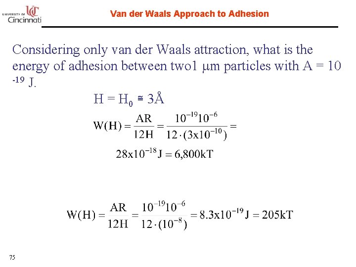 Van der Waals Approach to Adhesion Considering only van der Waals attraction, what is