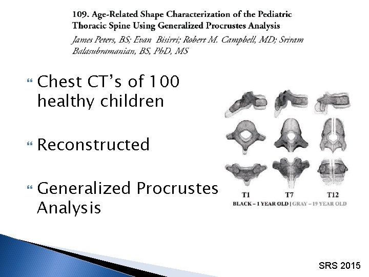  Chest CT’s of 100 healthy children Reconstructed Generalized Procrustes Analysis SRS 2015 
