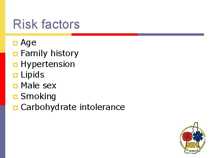 Risk factors Age p Family history p Hypertension p Lipids p Male sex p