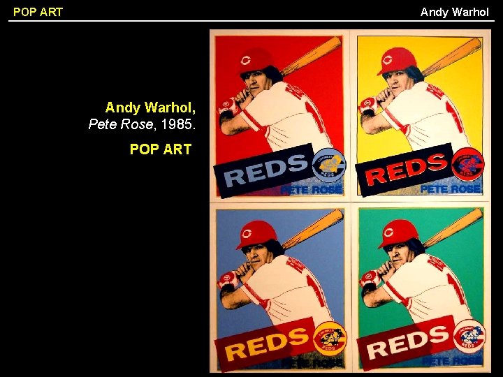 Andy Warhol POP ART Andy Warhol, Pete Rose, 1985. POP ART 