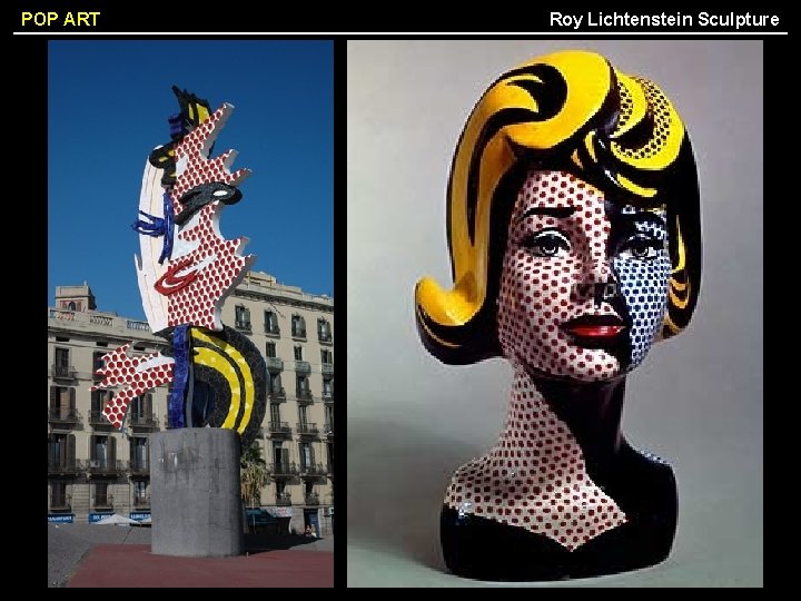 POP ART Roy Lichtenstein Sculpture 