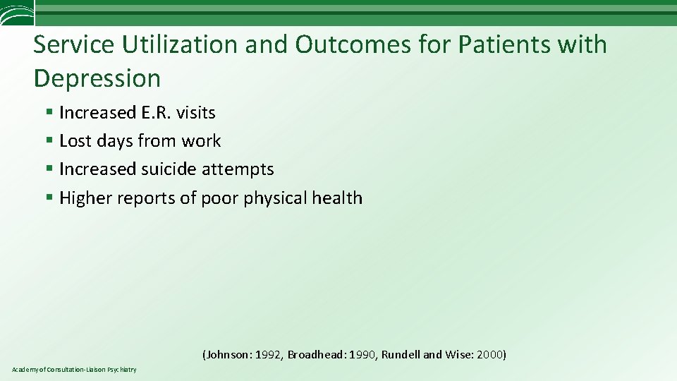 Service Utilization and Outcomes for Patients with Depression § Increased E. R. visits §